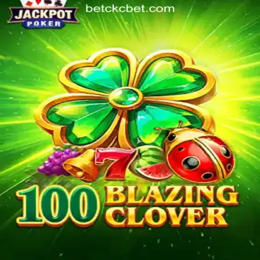 Exploring the Thrilling World of 100BlazingClover: A Detailed Look at the Exciting Game
